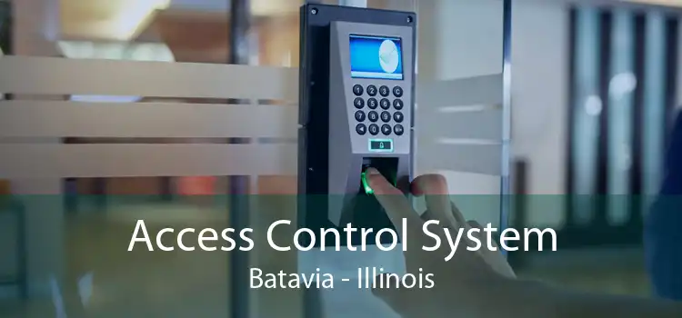 Access Control System Batavia - Illinois