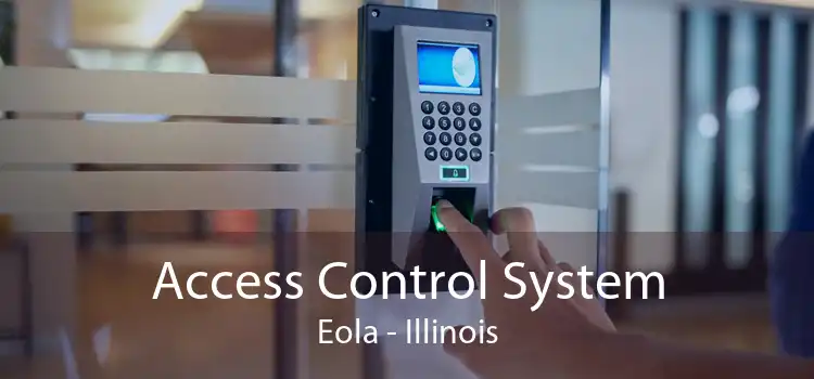 Access Control System Eola - Illinois