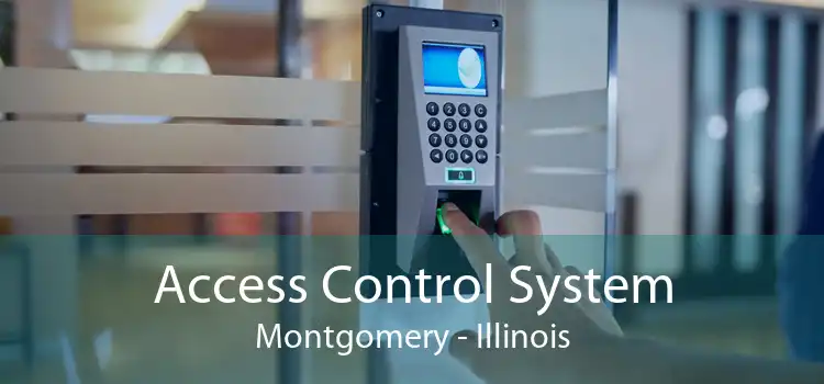 Access Control System Montgomery - Illinois