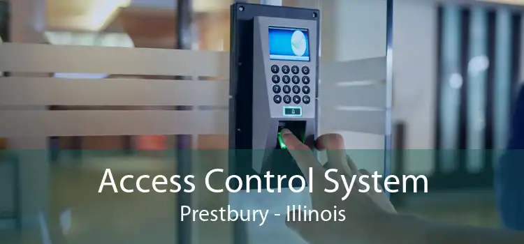 Access Control System Prestbury - Illinois