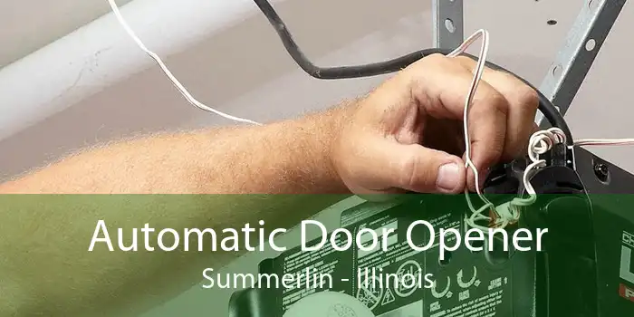 Automatic Door Opener Summerlin - Illinois