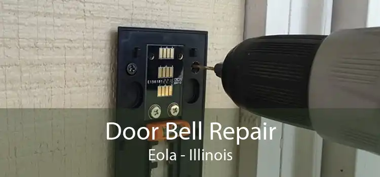 Door Bell Repair Eola - Illinois