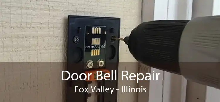 Door Bell Repair Fox Valley - Illinois