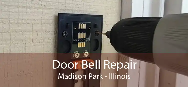 Door Bell Repair Madison Park - Illinois