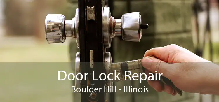 Door Lock Repair Boulder Hill - Illinois