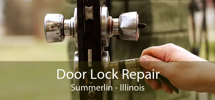 Door Lock Repair Summerlin - Illinois