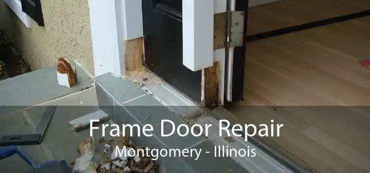 Frame Door Repair Montgomery - Illinois