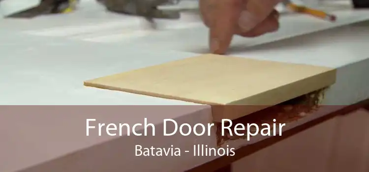 French Door Repair Batavia - Illinois