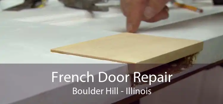 French Door Repair Boulder Hill - Illinois