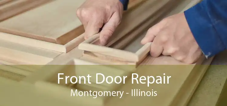 Front Door Repair Montgomery - Illinois