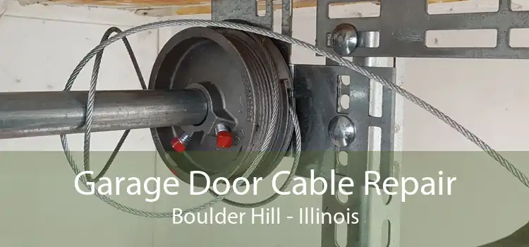 Garage Door Cable Repair Boulder Hill - Illinois