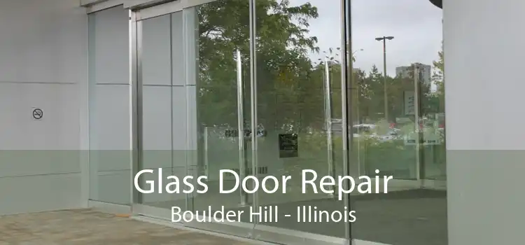 Glass Door Repair Boulder Hill - Illinois