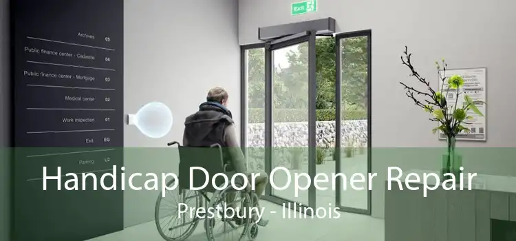 Handicap Door Opener Repair Prestbury - Illinois