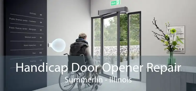 Handicap Door Opener Repair Summerlin - Illinois