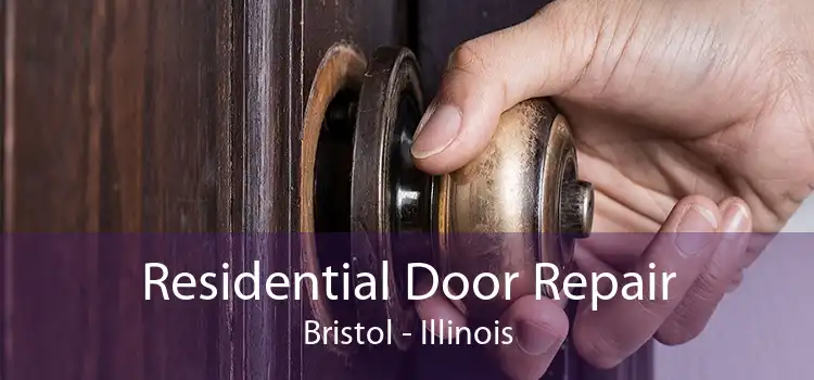 Residential Door Repair Bristol - Illinois