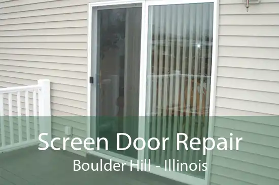 Screen Door Repair Boulder Hill - Illinois