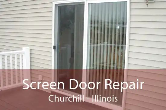 Screen Door Repair Churchill - Illinois