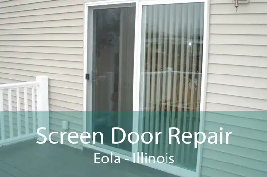 Screen Door Repair Eola - Illinois